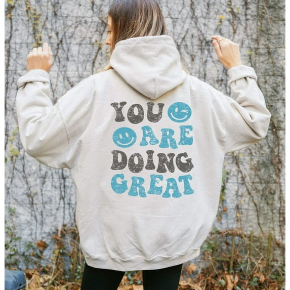YOU ARE DOING GOOD Graphic Unisex Fleece Hooded Sweatshirt