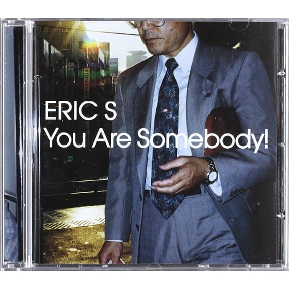 You Are Somebody! Eric S (CD)