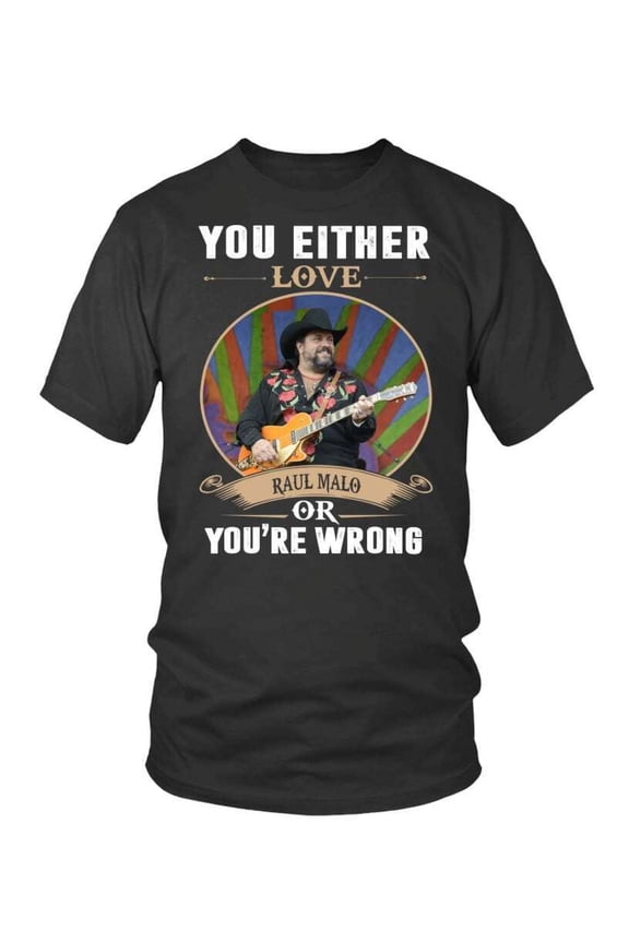 YOU EITHER RAUL MALO T-SHIRT