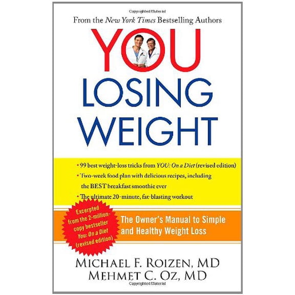 Pre-Owned You: Losing Weight: The Owner's Manual to Simple and Healthy Weight Loss (Paperback) 1451640714 9781451640717