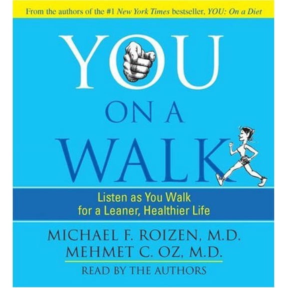 YOU: On a Walk by Michael F. Roizen, M.D. - Audiobook (2007, CD, 2-Disc Set) NEW