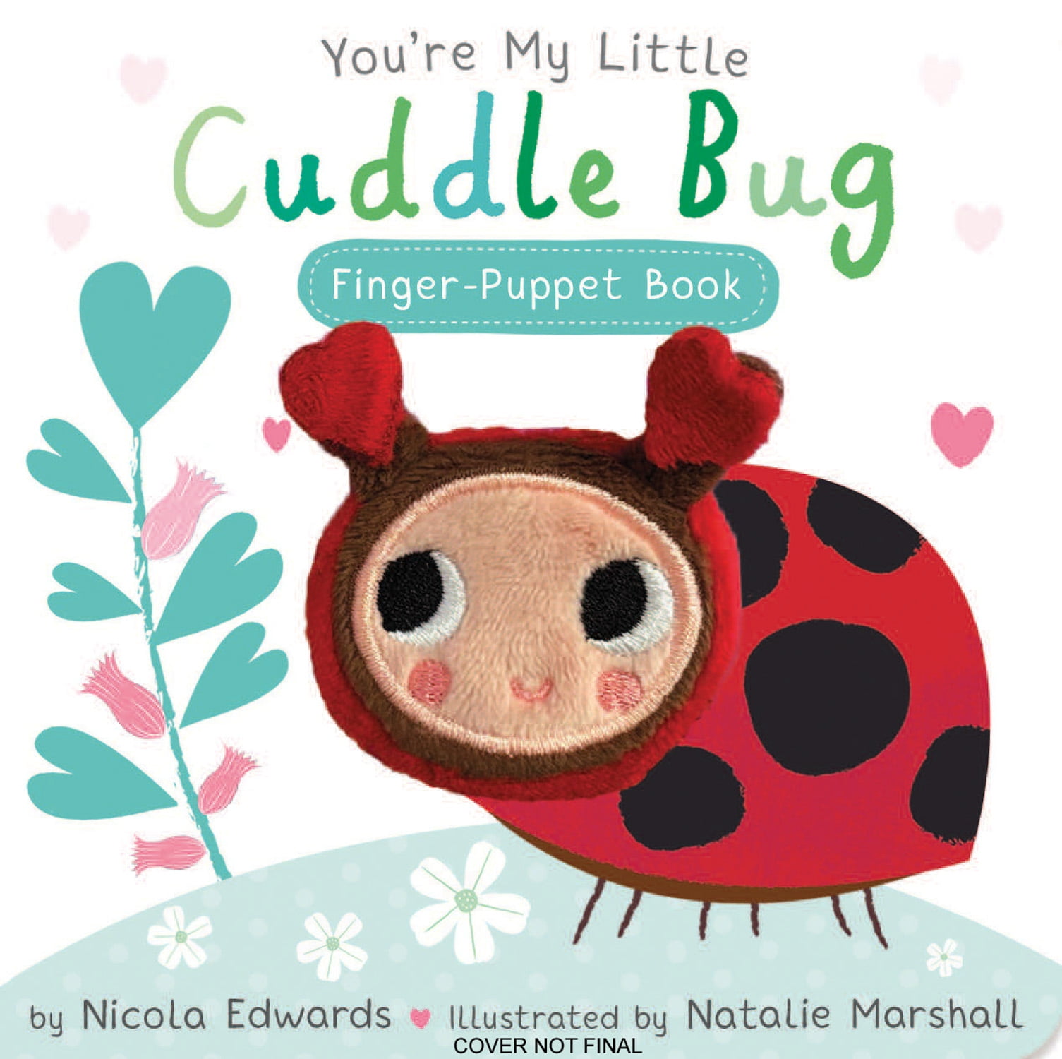 You're My Little Cuddle Bug Finger Puppet Book (Board Book)