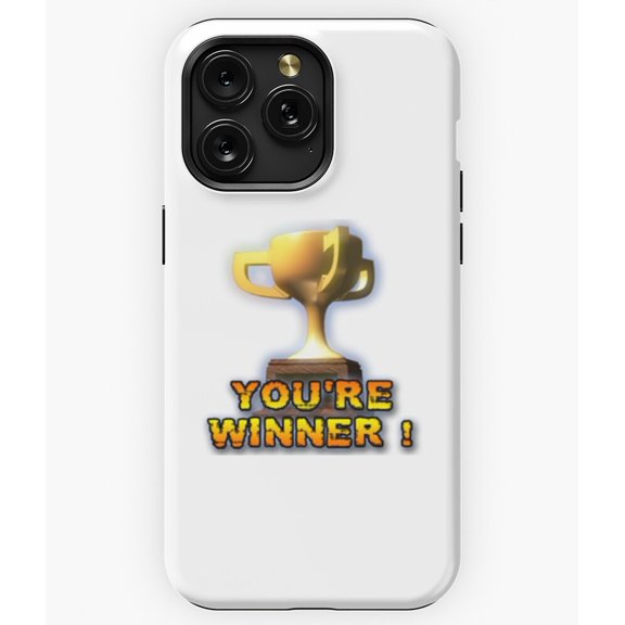 YOU'RE WINNER Funny Meme M974 Phone Case for iPhone 17 16 15 14 13 12 11 Pro Max