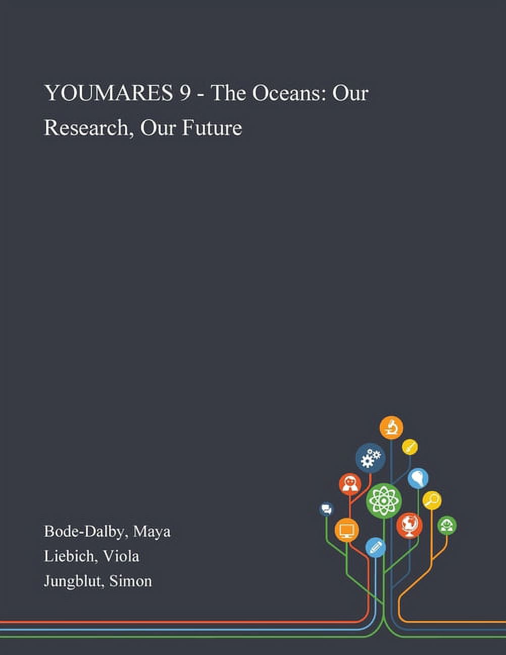 YOUMARES 9 - The Oceans: Our Research, Our Future (Paperback)