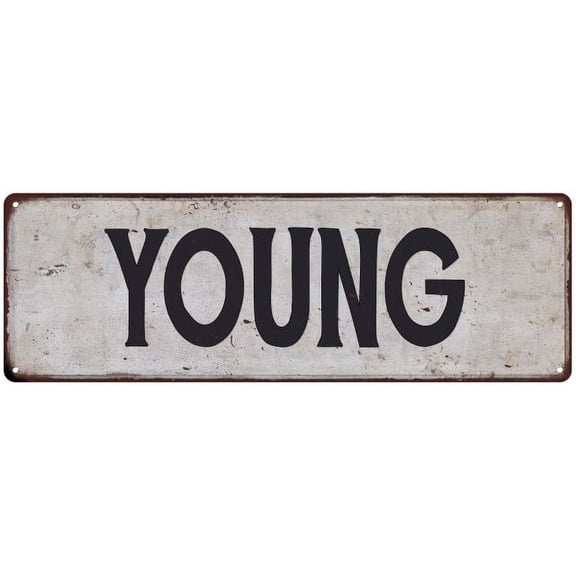 YOUNG Vintage Look Gift Rustic Chic Metal Sign 6x18 206180036161