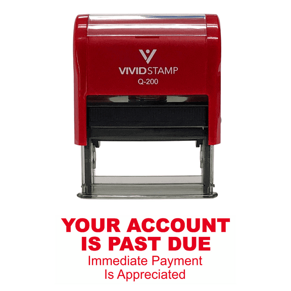 YOUR ACCOUNT IS PAST DUE Self Inking Rubber Stamp (Red Ink) - Medium