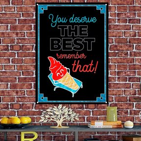 YOUR DESEWE THE BEST EEMEMBER THAT - Uplifting Inspirational Quotes Poster Wall Chart Optimistic Positive Motivational Tapestry Decorative Banners Flag 38" x 57"