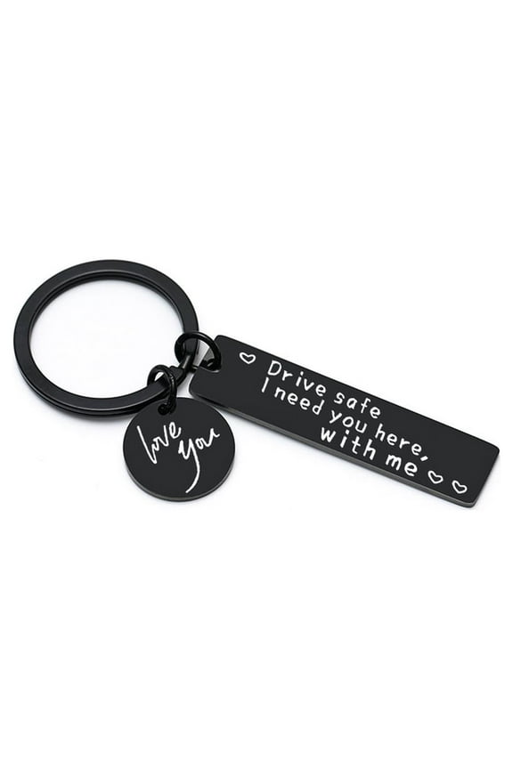 Boyfriend Driving Safety Keychain-Drives Safe I Need You Here With Mes Keyring Accessory Gift for Boyfriend Husband