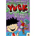 thumbnail image 1 of YUCK: Yuck's Robotic Butt Blast (Hardcover), 1 of 1