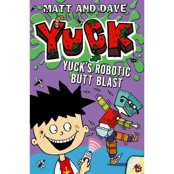 YUCK: Yuck's Robotic Butt Blast (Hardcover)