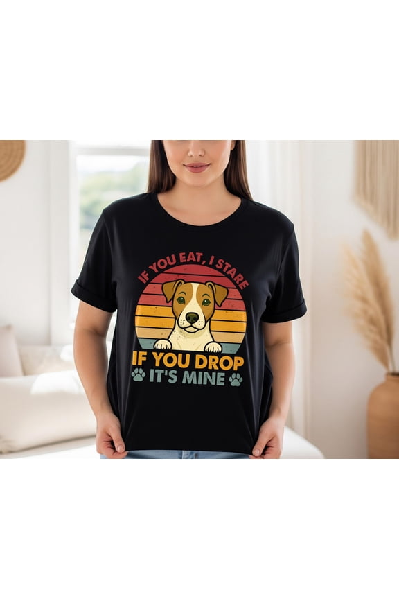 Jack Russell Terrier Dog Shirt, If You Drop It’s Mine T-Shirt, Pet Lover Gift