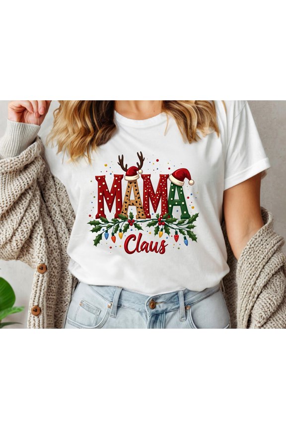 Mama Claus Shirt, Christmas Mom Tshirt, Women Christmas Tee, Christmas Mom Shirt, Holiday Shirt, Winter Shirt, Happy New Year
