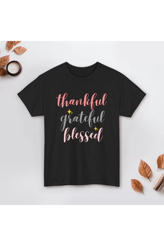 Thankful Grateful Blessed T-Shirt | Vibes Graphic Tee | Inspirational Quote Shirt for Women