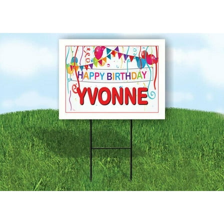 YVONNE HAPPY BIRTHDAY BALLOONS 18 in x 24 in Yard Sign Road Sign with Stand