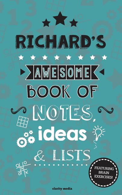 Richard's Awesome Book Of Notes, Lists &amp; Ideas: Featuring brain exercises!, (Paperback)
