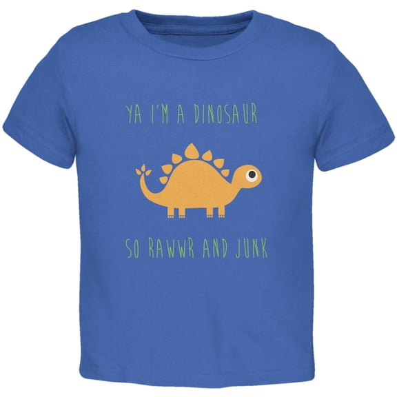 Ya I'm a Dinosaur - Stegosaurus Royal Toddler T-Shirt - 2T