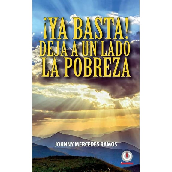 ¡Ya basta! Deja a un lado la pobreza, (Paperback)