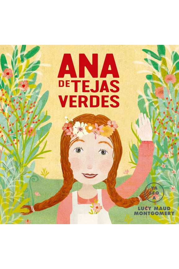 Ya leo a...: Ana de Tejas Verdes (Board book)