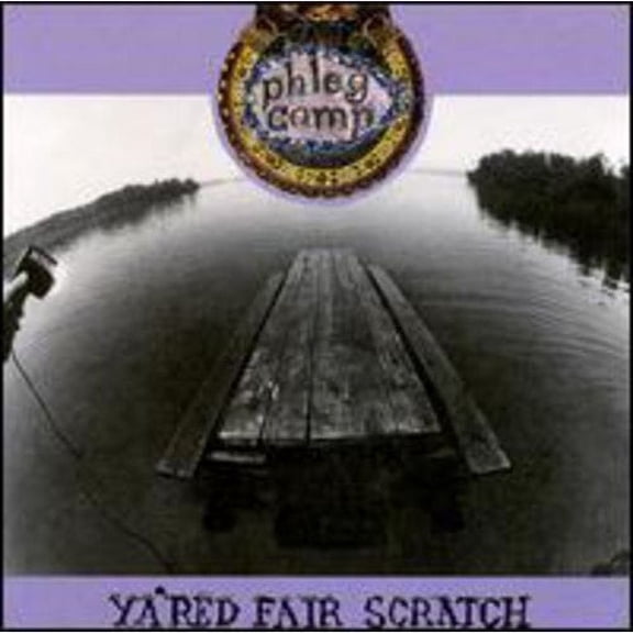 Ya'red Fair Scratch (CD) by Phleg Camp