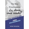 thumbnail image 1 of Ventas Para Emprendedores: Ya soy Freelancer, ¿y ahora cómo vendo?: El Libro Secreto de las Ventas para Solopreneurs (Paperback), 1 of 1