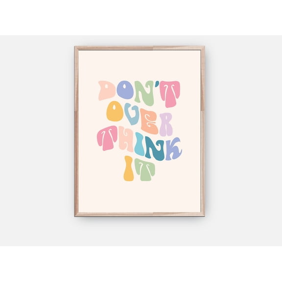 YaHaku Don't Over Think It Wall Decor Art Print, Retro Aesthetic Poster, 70s Decor, Danish Pastel Quote Poster