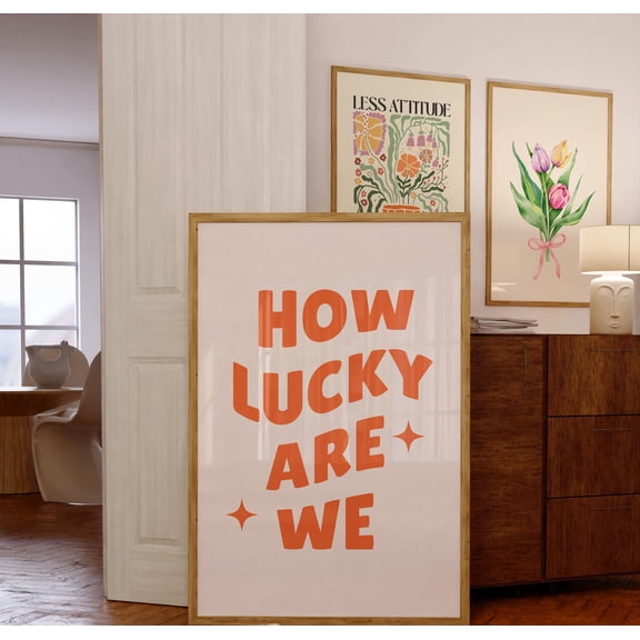 YaHaku How Lucky Are We Print, Retro Quote Wall Print, Wall Decor, Retro Wall Art, Retro poster, Orange Poster