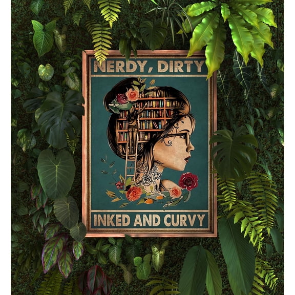 YaHaku Nerdy Dirty Inked And Curvy Poster/Book Lovers Poster/ Tattoo Poster/ Vintage Poster