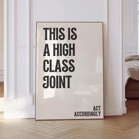 YaHaku This Is A High Class Joint Poster, Dopamine Decor, Apartment Decor, Funky Wall Art, Corporate , Wall Art, Quirky Wall Art