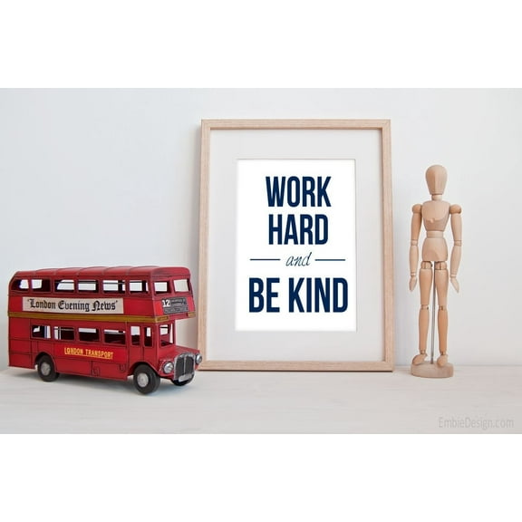 YaHaku Work Hard and Be Kind poster print / Inspirational Quote / Custom Choose Your Color / Wall Art Kid Inspire Gallery Wall Office