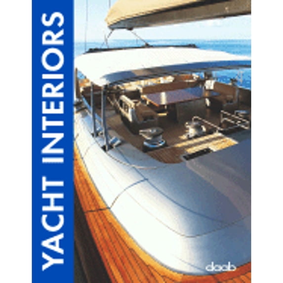 Yacht Interiors (Hardcover) by DAAB Press (Creator)
