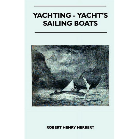 Yachting - Yacht's Sailing Boats, (Paperback)