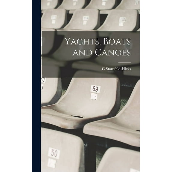 Yachts, Boats and Canoes (Hardcover)