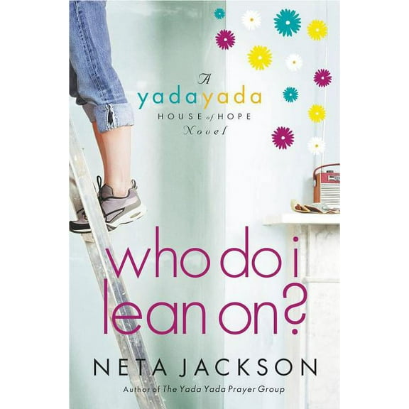 Yada Yada House of Hope Novel Who Do I Lean On?, Book 3, (Paperback)