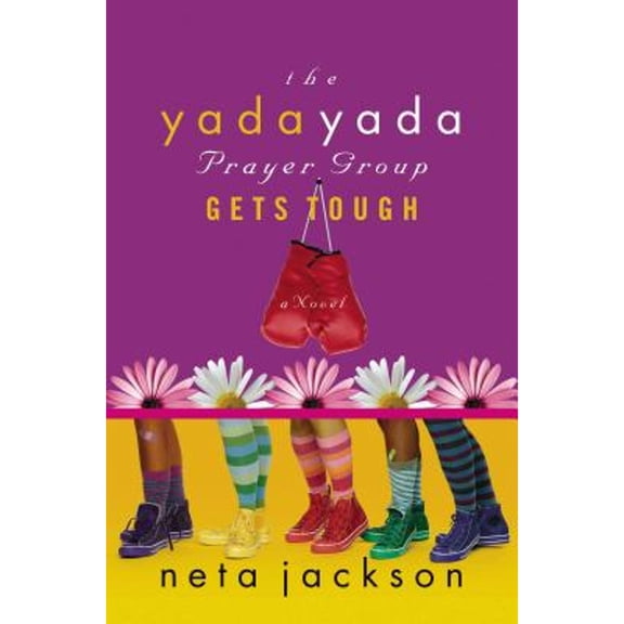 Pre-Owned The Yada Yada Prayer Group Gets Tough (Paperback) by Neta Jackson