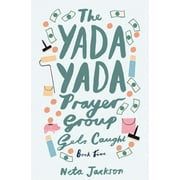 Yada Yada: The Yada Yada Prayer Group Gets Caught (Paperback)