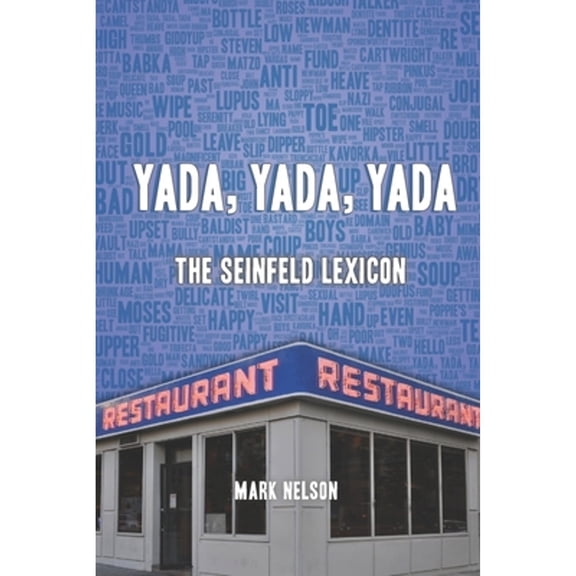Pre-Owned Yada, Yada, Yada: The Seinfeld Lexicon, 9781092124973, 1092124977, Paperback,