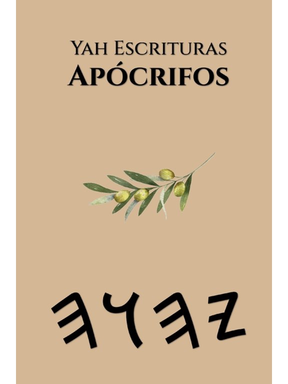 Yah Escrituras Apcrifos, (Paperback)