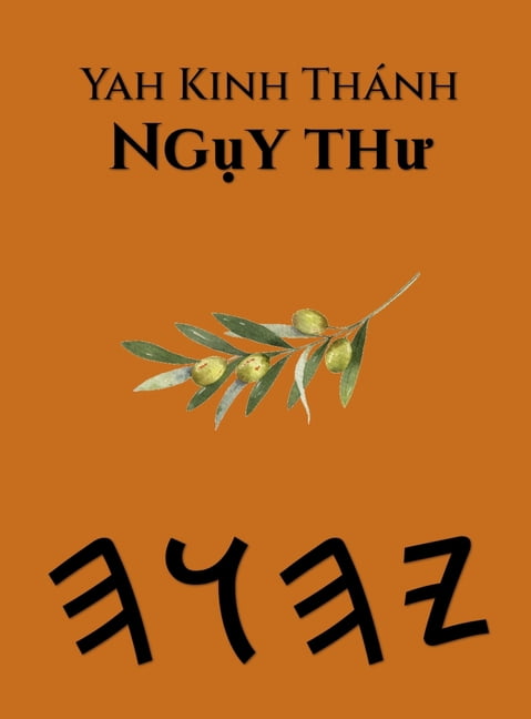 Yah Kinh ThÃ¡nh Ngụy thư, (Hardcover)