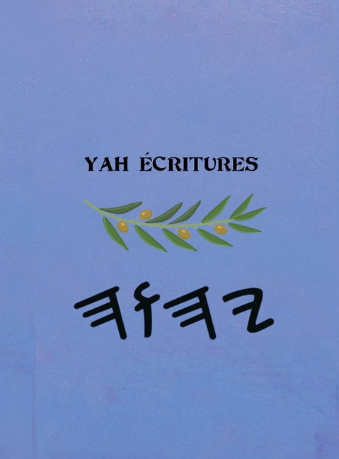 Yah Ãcritures, (Hardcover)