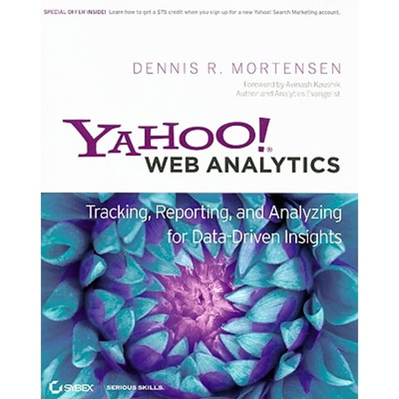 Pre-Owned Yahoo! Web Analytics: Tracking, Reporting, and Analyzing for Data-Driven Insights (Paperback) 0470424249 9780470424247