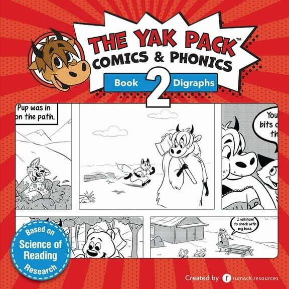 Yak Pack: Comics & Phonics The Yak Pack: Comics & Phonics: Book 2: Learn to read decodable digraph words, Book 2, (Paperback)