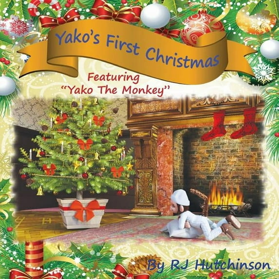 Yako the Monkey Yako's First Christmas: Featuring "Yako The Monkey", Book 6, (Paperback)