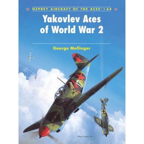 Pre-Owned Yakovlev Aces of World War 2 (Paperback) 1841768456 9781841768458