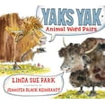 thumbnail image 1 of Pre-Owned Yaks Yak: Animal Word Pairs, 9780544391017, 0544391012, Hardcover, Illustrated edition, 1 of 1