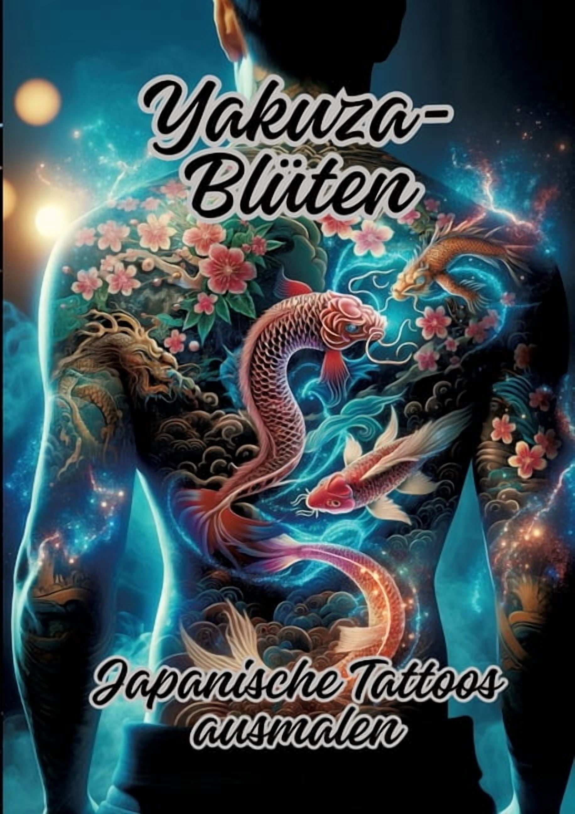 Yakuza-BlÃ¼ten: Japanische Tattoos ausmalen, (Paperback)