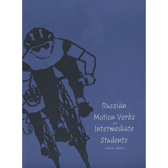 Yale Language Russian Motion Verbs for Intermediate Students, (Paperback)