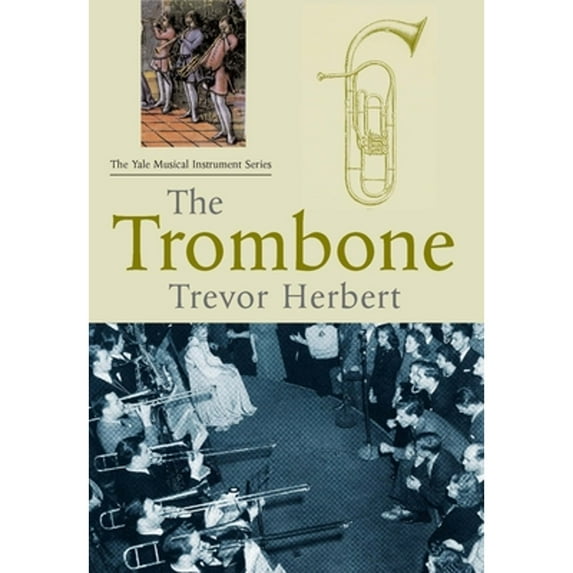 Pre-Owned The Trombone (Paperback) by Trevor Herbert