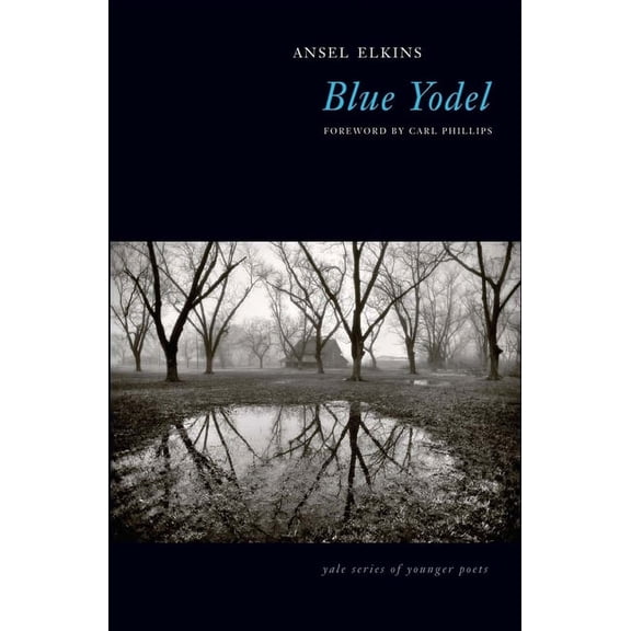Yale Series of Younger Poets: Blue Yodel (Series #109) (Paperback)