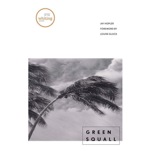 Yale Series of Younger Poets: Green Squall (Paperback)