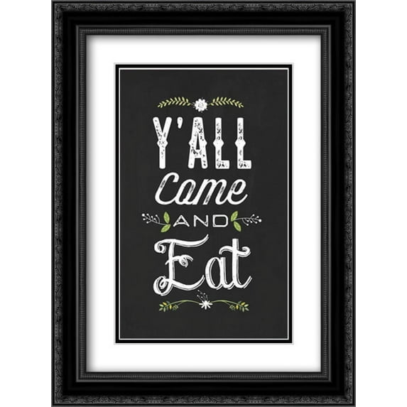 Yall Come and Eat 2x Matted 18x24 Black Ornate Framed Art Print by Apple, Tammy